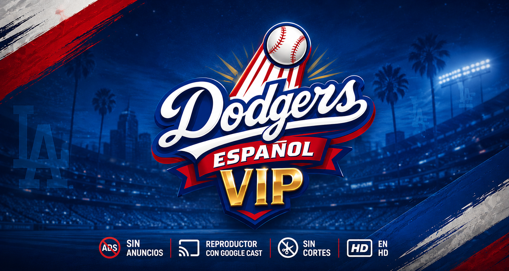 Canal VIP Dodgers en ESPAÑOL FULL HD